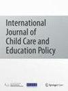 International Journal of Child Care and Education Policy