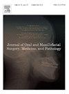 Journal of Oral and Maxillofacial Surgery Medicine and Pathology