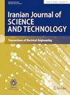 Iranian Journal of Science and Technology-Transactions of Electrical Engineering