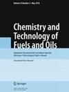 Chemistry and Technology of Fuels and Oils