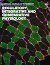 American journal of physiology. Regulatory, integrative and comparative physiology