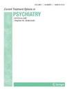 Current Treatment Options in Psychiatry