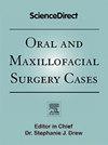 Oral and Maxillofacial Surgery Cases