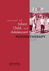 Journal of Infant, Child, and Adolescent Psychotherapy