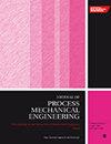 Proceedings of the Institution of Mechanical Engineers, Part E: Journal of Process Mechanical Engineering