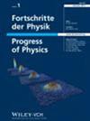 Fortschritte Der Physik-Progress of Physics