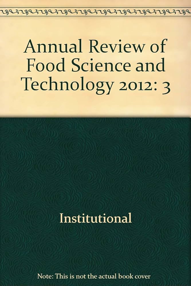 Annual review of food science and technology