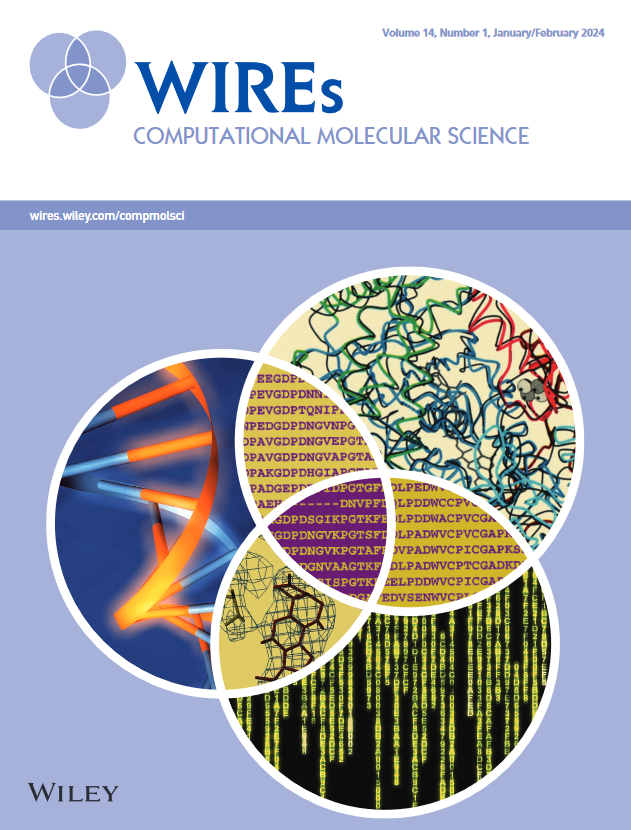 Wiley Interdisciplinary Reviews: Computational Molecular Science