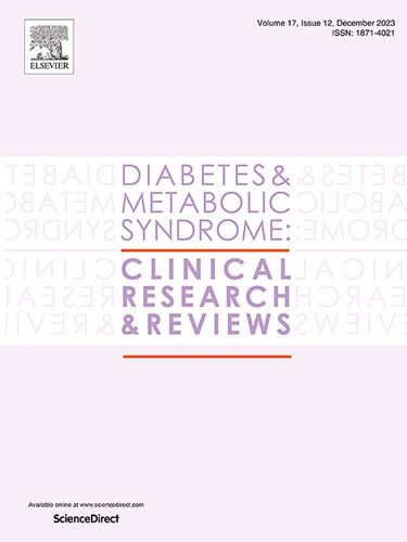 Diabetes & Metabolic Syndrome-Clinical Research & Reviews